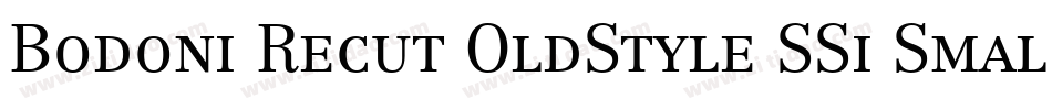 Bodoni Recut OldStyle SSi Small Caps字体转换